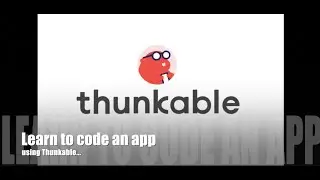 Learn the basics of creating an App in Thunkable, Labels, Text Input, Button, Image and block coding