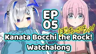 [Hololive Watchalong] Amane Kanata watch Bocchi the Rock! EP05 ぼっち・ざ・ろっく