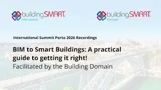 BIM to Smart Buildings - A practical guide to getting it right!