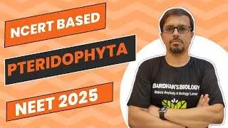 Pteridophyta | Plant kingdom | Video 4 | NCERT BIOLOGY | NEET