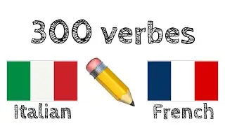 300 verbes + Lecture et écoute : - Italien + Français - (locuteur de langue maternelle)