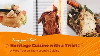 Heritage Cuisines Authentic Taste - Tasty Loong