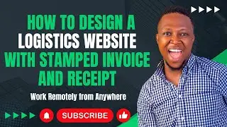 How To Design a Logistics website with stamped invoice and Receipt