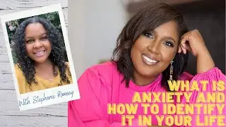 What is Anxiety and How to Identify It In Your Life
