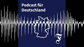 Neue Phase des Krieges? Ukraine will noch weiter in Russland vorrücken - FAZ Podcast für Deutschland