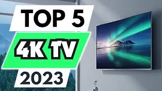Top 5 Best 4K TVs of 2023 | Best 4K TVs of 2023 | The 5 Best 4k TVs | Best 4K TVs for 2023,