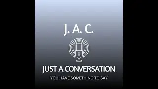 J.A.C. Ep. 3-2: Listening to Your Inner Voice | Personal Transformation Starts Within
