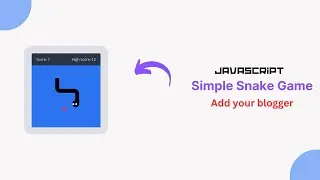 How to Code a Classic Snake Game in JavaScript, HTML, and CSS for Your Blog | Step-by-Step Tutorial