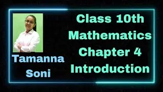 Class 10th Mathematics # Introduction of chapter 4 # Tamanna Soni ❤️❤️