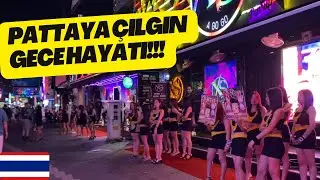Tayland PATTAYA Çılgın Gece Hayatı !!! (Kolundan Tutup Götürüyorlar)
