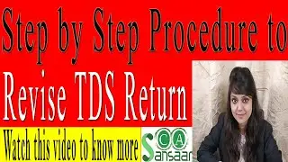 Step by Step Procedure to revise TDS Return