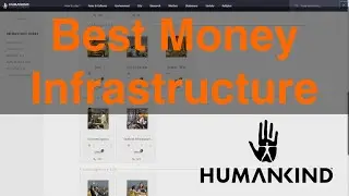 The Best Money Infrastructure Tier List by Era in Humankind