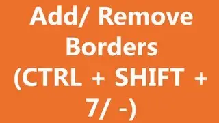 Excel shortcuts - Add or Remove Borders