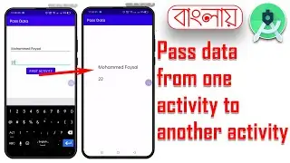 Pass data from one activity to another activity using Intent in android studio Bangla
