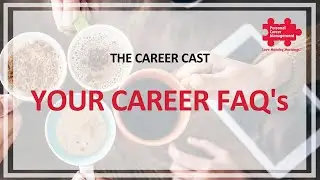 The Career Cast - Episode 8 - Your Career Questions
