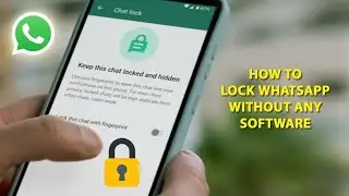 How to Lock Whatsapp 2024 | Whatsapp Lock Without Any Software or App | Whatsapp Lock