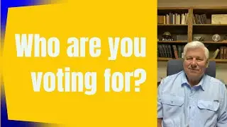 Who Are You Voting For?