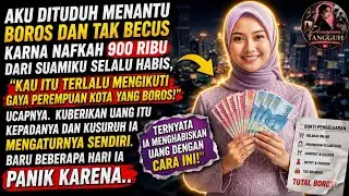 😭 NAFKAH CUMA RP900 RIBU, AKU MASIH DITUDUH BOROS... IBU MERTUA PANIK SAAT TAHU KENYATAANNYA!