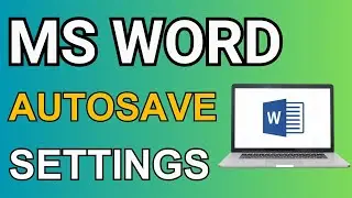 MS Word AutoSave Settings || Microsoft Word AutoSave Option
