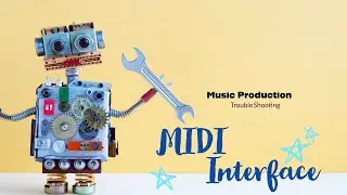Trouble Shoot your MIDI INTERFACE