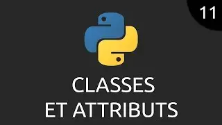 Python #11 - classes et attributs