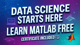 MATLAB for Data Science & Engineering | FREE Course + Certificate (2025)