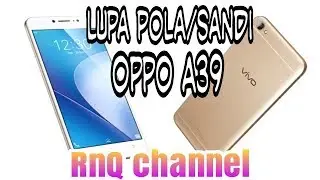 solusi lupa pola/sandi oppo a39