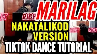 MARILAG TikTok Dance Tutorial 272 (NAKATALIKOD MIRRORED STEP BY STEP) DC x DJ LOONYO | YAN XXVII