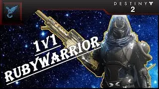 Destiny 2: 1v1 Vs RubyWarrior (Challenged) - Gameplay