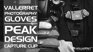 Vallerret Photography Gloves and Peak Design Capture Clip Bundle