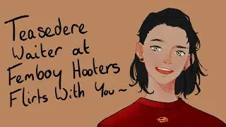 Teasedere Waiter at Femboy Hooters Flirts With You~! | Roleplay ASMR (Gender Neutral)