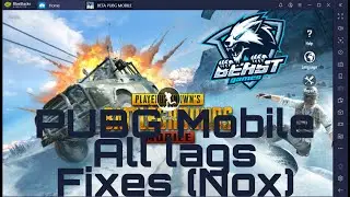 How to fix lags in playing PUBG Mobile in Nox App Player by using 3 easy steps  work 100% in pc