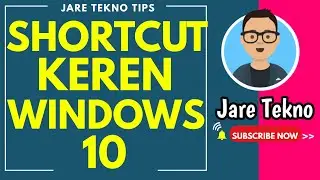 5 shortcut windows 10 yang berguna banget untuk kalian