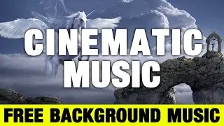 Cinematic Fairy Tale Background Music ( No Copyright )