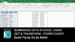 How To Summarize Data in Excel Using Get & Transform - Power Query