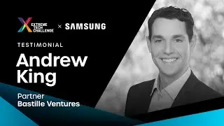 XTC Testimonial: Andrew King | Samsung Climate & Circularity Tech Challenge 2023