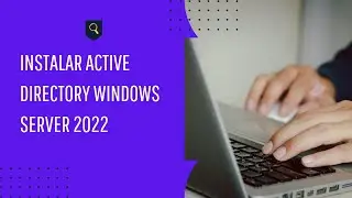 Instalar Rol Active Directory en Windows Server 2022