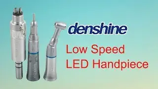 How to Choose the Best Low Speed Dental Handpiece in Denshine
