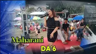 Maharani DA'6 || cover berkali - kali