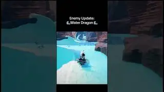 Enemy update: 🌊 water dragon 🌊 