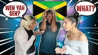Girlfriend Translates Jamaican PATOIS *Parents Edition*