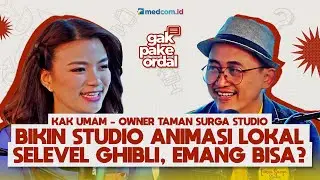 TAMAN SURGA, STUDIO KOMIK & ANIMASI LOKAL PUNYA MIMPI SELEVEL GHIBLI FT. KAK UMAM