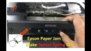 Epson L Series Printer Paper Jam Make your own Sensor Spring DIY