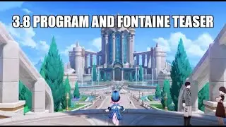 3.8 Program summary and Fontaine teaser | Genshin Impact