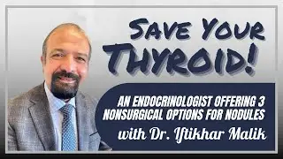 Thyroid Laser Ablation and more in WISCONSIN: Dr. Iftikhar Malik