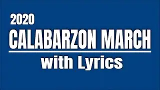 2020 New Calabarzon March | Updated - Lyrics | Las Tv