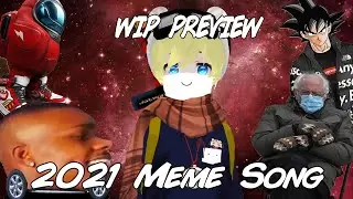 「 Live 」2021 Meme Song - Dangle【WIP PREVIEW】