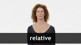 How to pronounce RELATIVE in American English