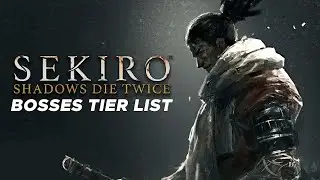 Seikro Shadows Die Twice All Bosses Tier List - Tamil