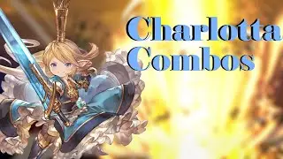 GBVS: Charlotta Combo Video